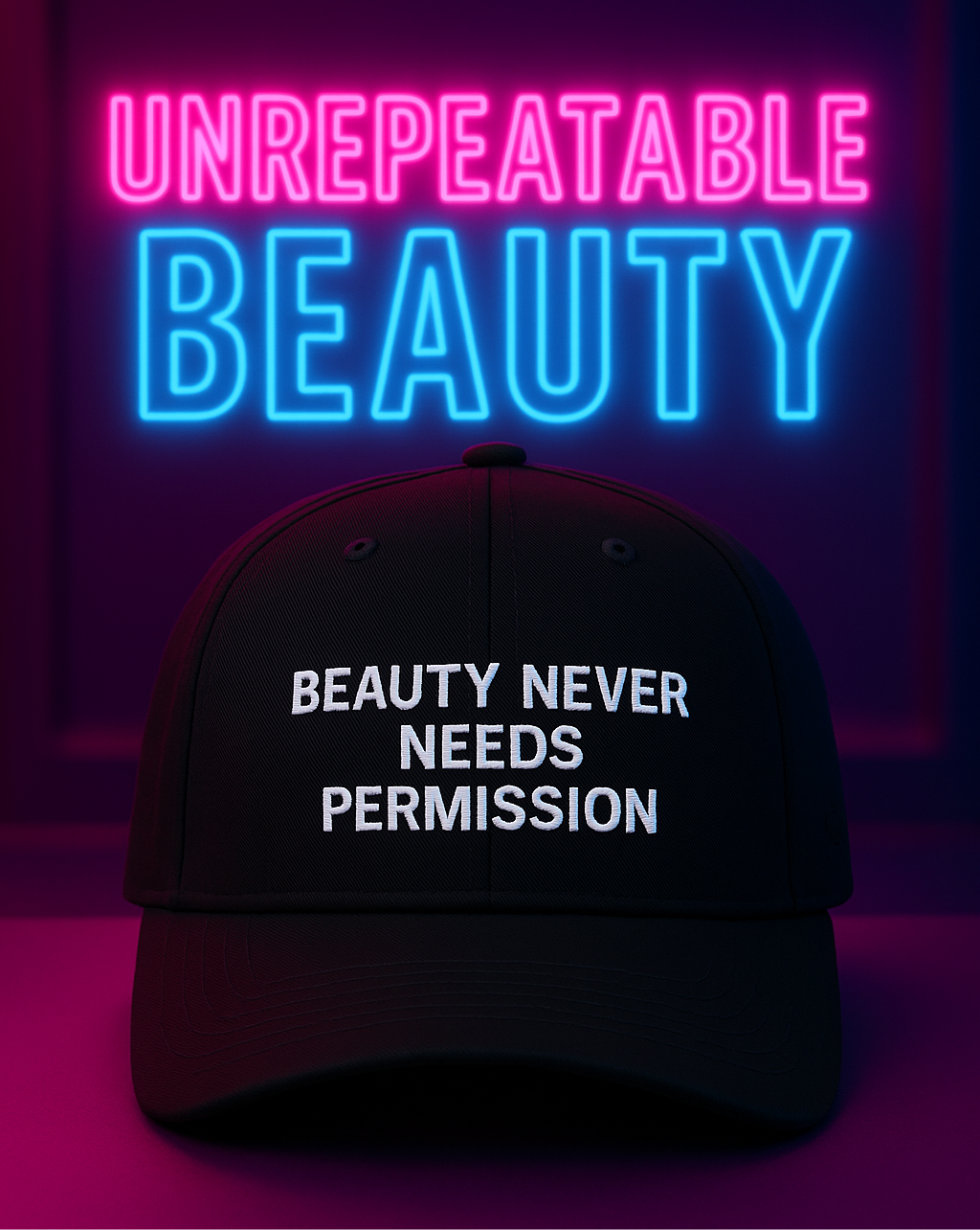 BEAUTY NEVER NEEDS PERMISSION Cap