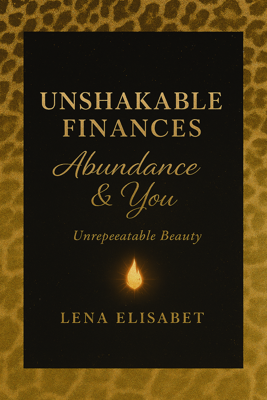 Unshakable Finances: Abundance & You